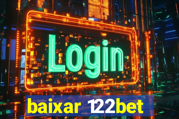 baixar 122bet